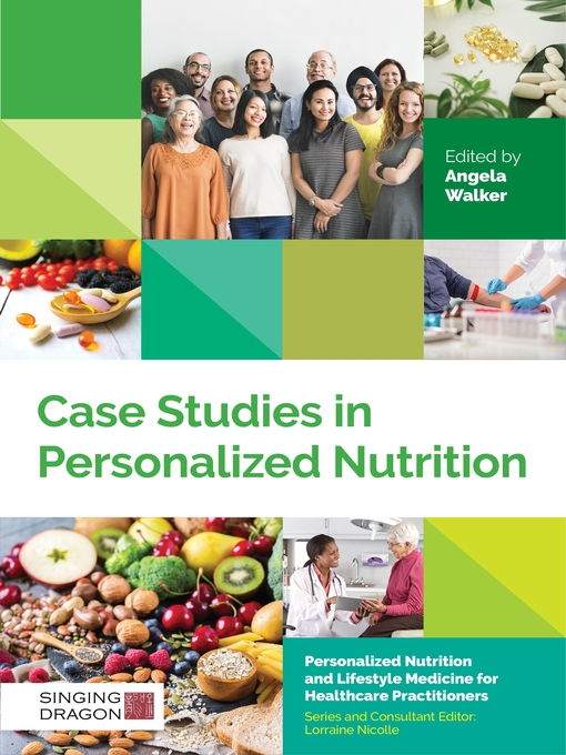 Title details for Case Studies in Personalized Nutrition by Angela Walker - Available